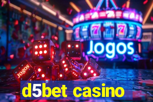 d5bet casino